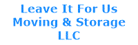 Leave It For Us Moving & Storage LLC