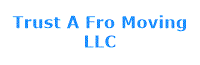 Trust A Fro Moving LLC