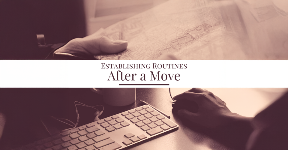 Establishing routines in your New Town